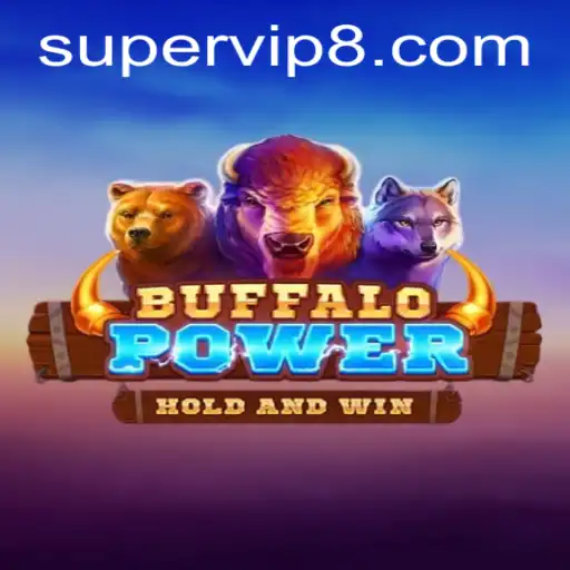 BuffaloPower: A Deep Dive into the Exciting World of SuperVIP Gaming